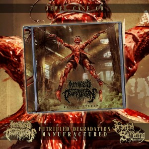 Putrified Degradation - Manufractured - Jewel Case CD